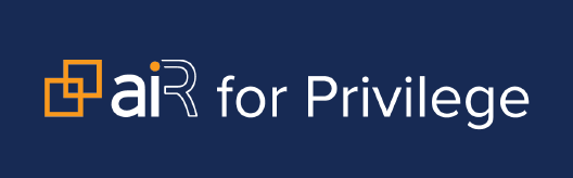 Relativity aiR for Privilege: A Step-by-Step Guide to AI that Solves the Privilege Problem